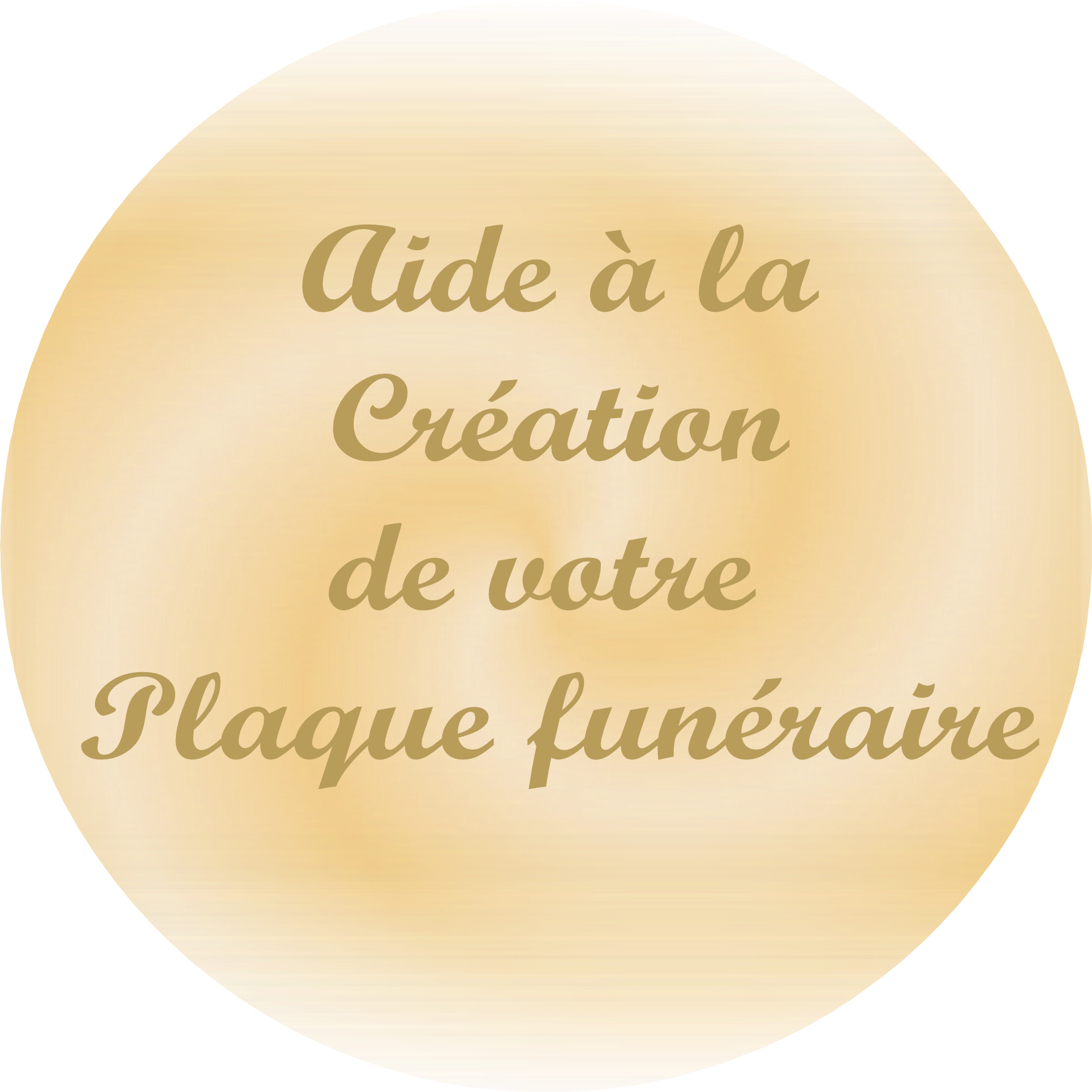 aide a la création de plaques funéraires personnalisées